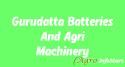 Gurudatta Batteries And Agri Machinery pune india