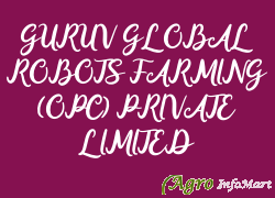 GURUV GLOBAL ROBOTS FARMING (OPC) PRIVATE LIMITED