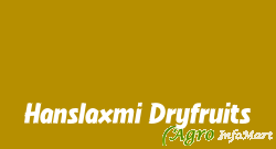 Hanslaxmi Dryfruits