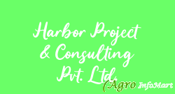 Harbor Project & Consulting Pvt. Ltd. ahmedabad india