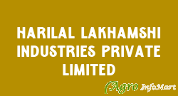 Harilal Lakhamshi Industries Private Limited ahmedabad india
