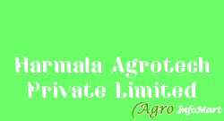 Harmala Agrotech Private Limited rajkot india