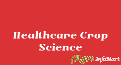 Healthcare Crop Science