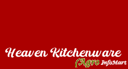 Heaven Kitchenware rajkot india