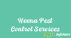 Heena Pest Control Services