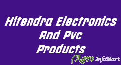 Hitendra Electronics And Pvc Products mumbai india