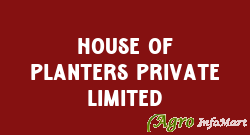 House Of Planters Private Limited idukki india