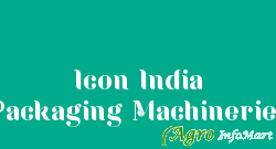 Icon India Packaging Machineries hyderabad india