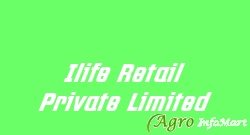Ilife Retail Private Limited mumbai india