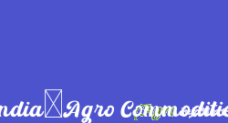 India-Agro Commodities
