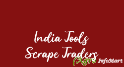 India Tools Scrape Traders