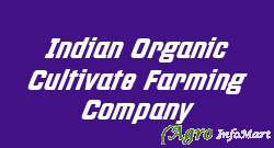 Indian Organic Cultivate Farming Company faridabad india