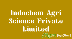 Indochem Agri Science Private Limited rajkot india