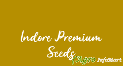 Indore Premium Seeds indore india