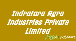 Indratara Agro Industries Private Limited malegaon india