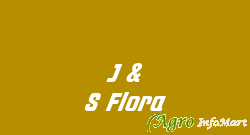 J & S Flora