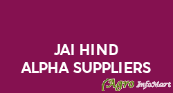Jai Hind Alpha Suppliers