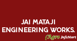 Jai Mataji Engineering Works. amreli india