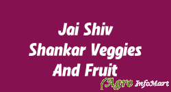 Jai Shiv Shankar Veggies And Fruit jaipur india