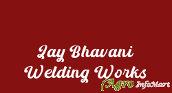 Jay Bhavani Welding Works surendranagar india