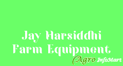 Jay Harsiddhi Farm Equipment vadodara india