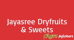 Jayasree Dryfruits & Sweets hyderabad india