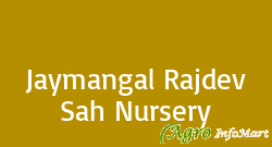 Jaymangal Rajdev Sah Nursery mumbai india
