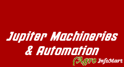 Jupiter Machineries & Automation