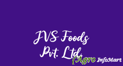 JVS Foods Pvt. Ltd. jaipur india