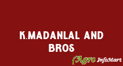 K.Madanlal And Bros ahmedabad india