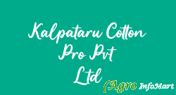 Kalpataru Cotton Pro Pvt Ltd