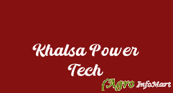 Khalsa Power Tech muktsar india