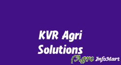 KVR Agri Solutions guntur india