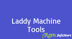 Laddy Machine Tools ludhiana india