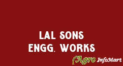 Lal Sons Engg. Works ludhiana india