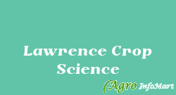 Lawrence Crop Science ahmedabad india