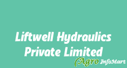 Liftwell Hydraulics Private Limited rajkot india