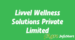 Livvel Wellness Solutions Private Limited hyderabad india