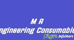 M A Engineering Consumables chennai india