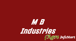 M B Industries vidisha india
