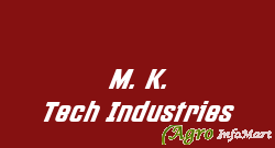 M. K. Tech Industries