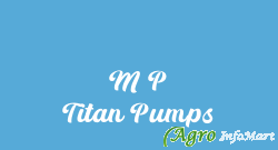 M P Titan Pumps rajkot india
