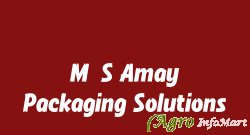 M/S Amay Packaging Solutions karnal india