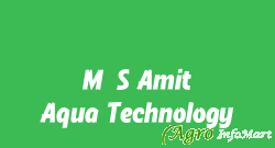 M/S Amit Aqua Technology