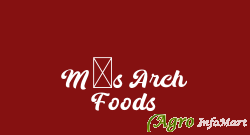 M/s Arch Foods haldwani india