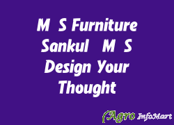 M/S Furniture Sankul, M/S Design Your Thought pune india