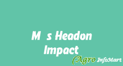 M/s Headon Impact