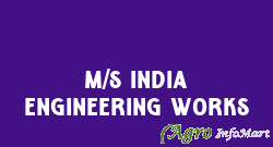 M/s India Engineering Works muzaffarnagar india