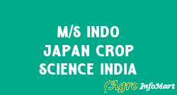 M/s Indo Japan Crop Science India