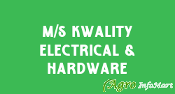M/s Kwality Electrical & Hardware indore india